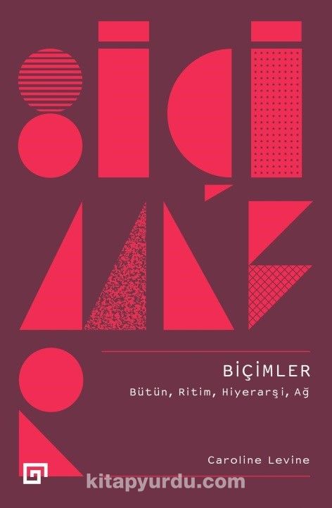 Biçimler: Bütün, Ritim, Hiyerarşi, Ağ