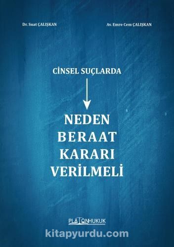 Cinsel Suçlarda Neden Beraat Kararı Verilmeli