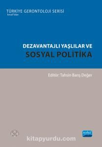 Dezavantajlı Yaşlılar ve Sosyal Politika