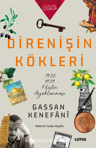 Direnişin Kökleri-1936/1939 Filistin Ayaklanması