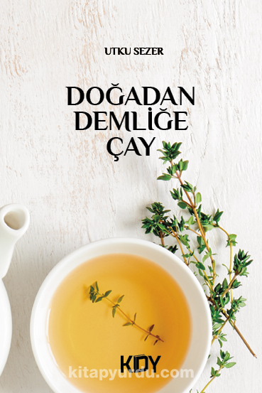 Doğadan Demliğe Çay