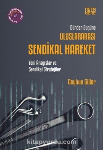 Dünden Bugüne Uluslararası Sendikal Hareket