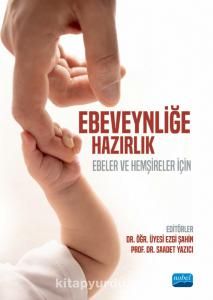 Ebeveynliğe Hazırlık & Ebeler ve Hemşireler İçin