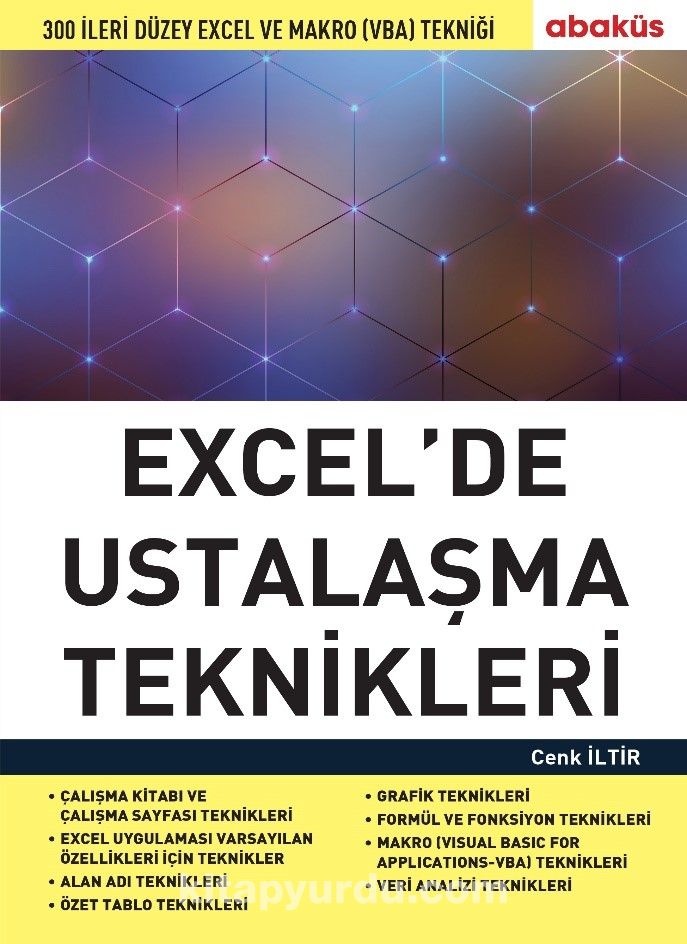 Excel de Ustalaşma Teknikleri & 300 İleri Düzey Excel ve Makro (Vba) Tekniği