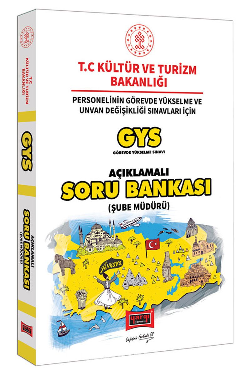 GYS T.C. Kültür ve Turizm Bakanlığı Şube Müdürü İçin Açıklamalı Soru Bankası