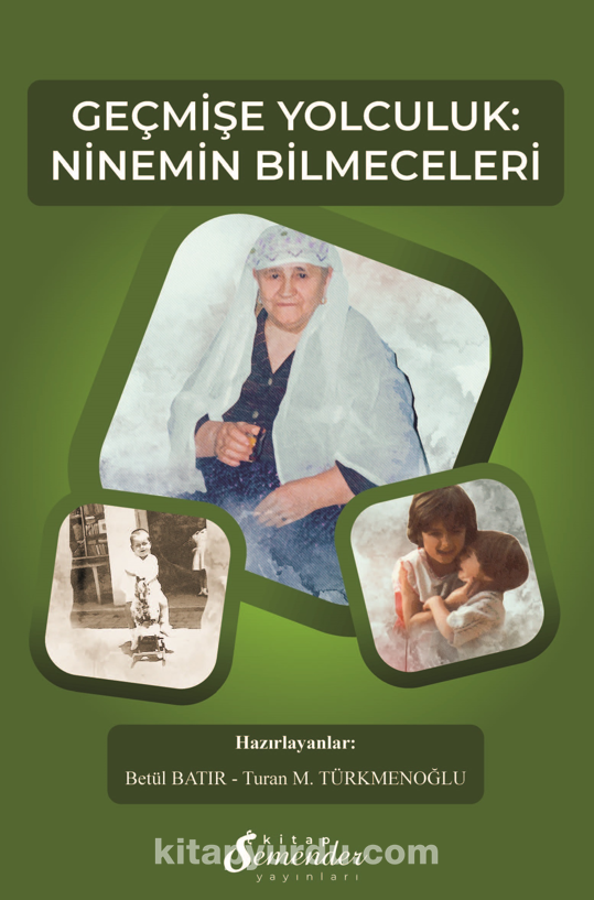 Geçmişe Yolculuk: Ninemin Bilmeceleri