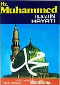 Hz. Muhammed (s.a.v.)in Hayatı