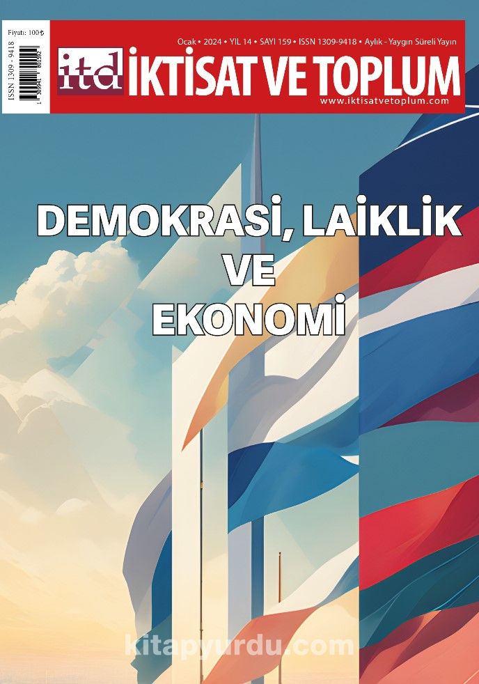 İktisat ve Toplum Dergisi 159. Sayı Demokrasi, Laiklik ve Ekonomi