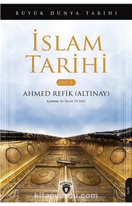 İslam Tarihi Büyük Dünya Tarihi (Cilt 5)