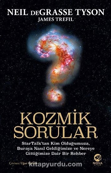 Kozmik Sorular: StarTalk’tan Kim Olduğumuza, Buraya Nasıl Geldiğimize ve Nereye Gittiğimize Dair Bir Rehber