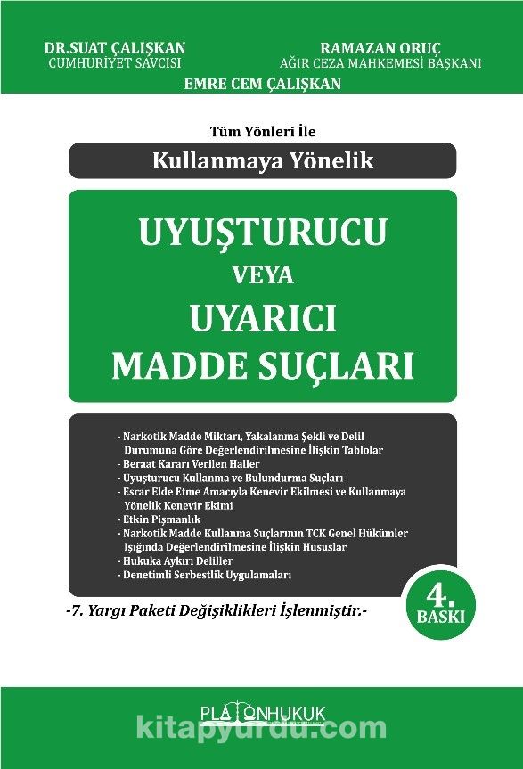 Kullanmaya Yönelik Uyuşturucu Veya Uyarıcı Madde Suçları