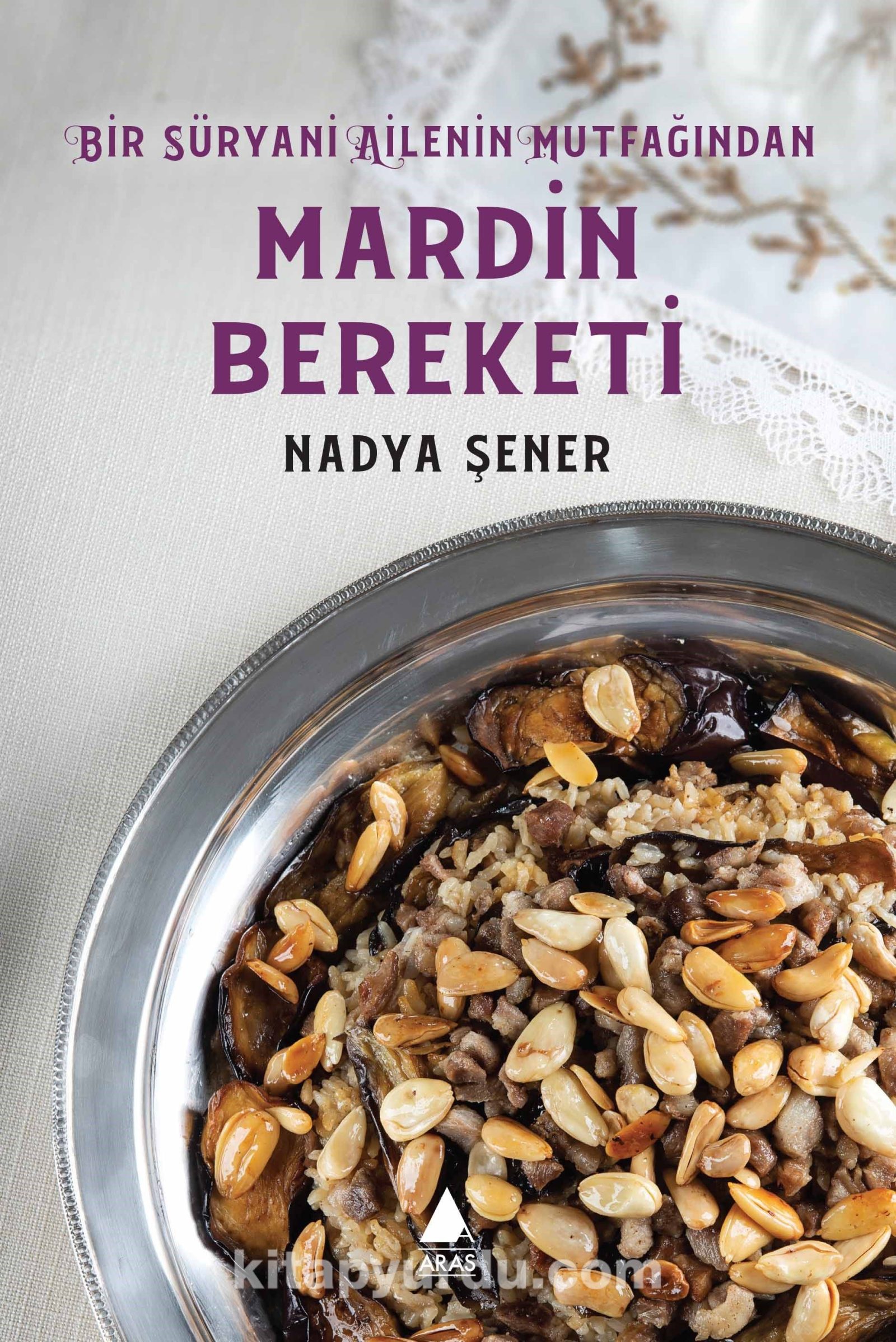 Mardin Bereketi & Bir Süryani Ailenin Mutfağından