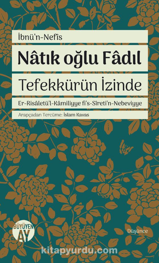 Natık oğlu Fadıl Tefekkürün İzinde & Er-Risaletü’l-Kamiliyye fi’s-Sireti’n-Nebeviyye