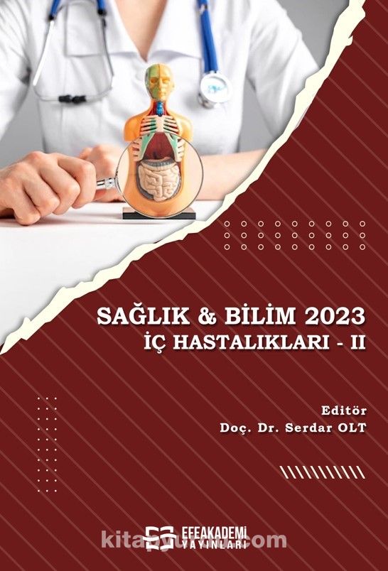 Sağlık - Bilim 2023:  İç Hastalıkları II