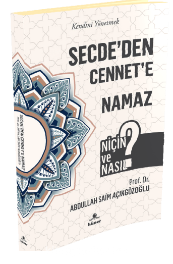 Secde’den Cennet’e Namaz