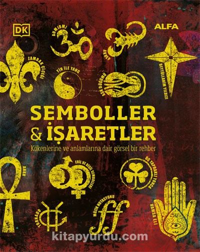 Semboller ve İşaretler / DK Büyük Fikirler Serisi