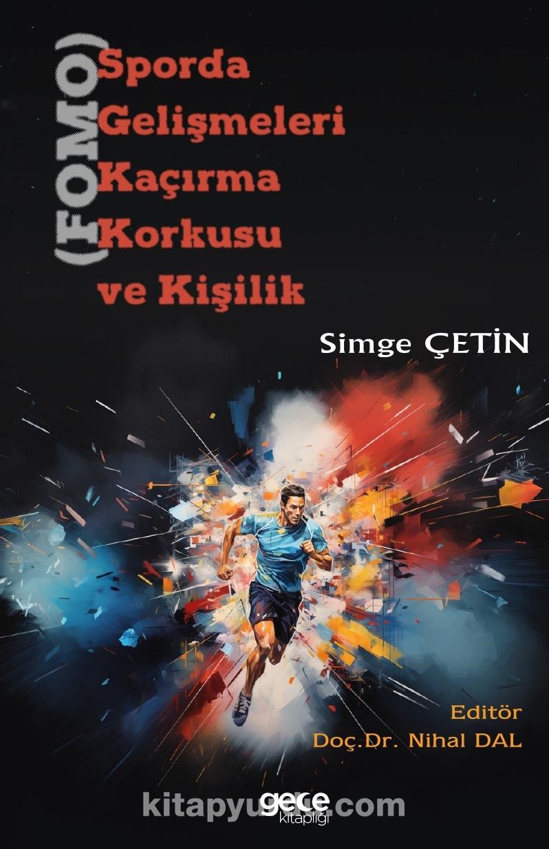 Sporda Gelişmeleri Kaçırma Korkusu (FOMO) ve Kişilik