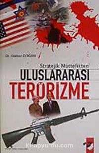 Stratejik Müttefikten Uluslararası Terörizme