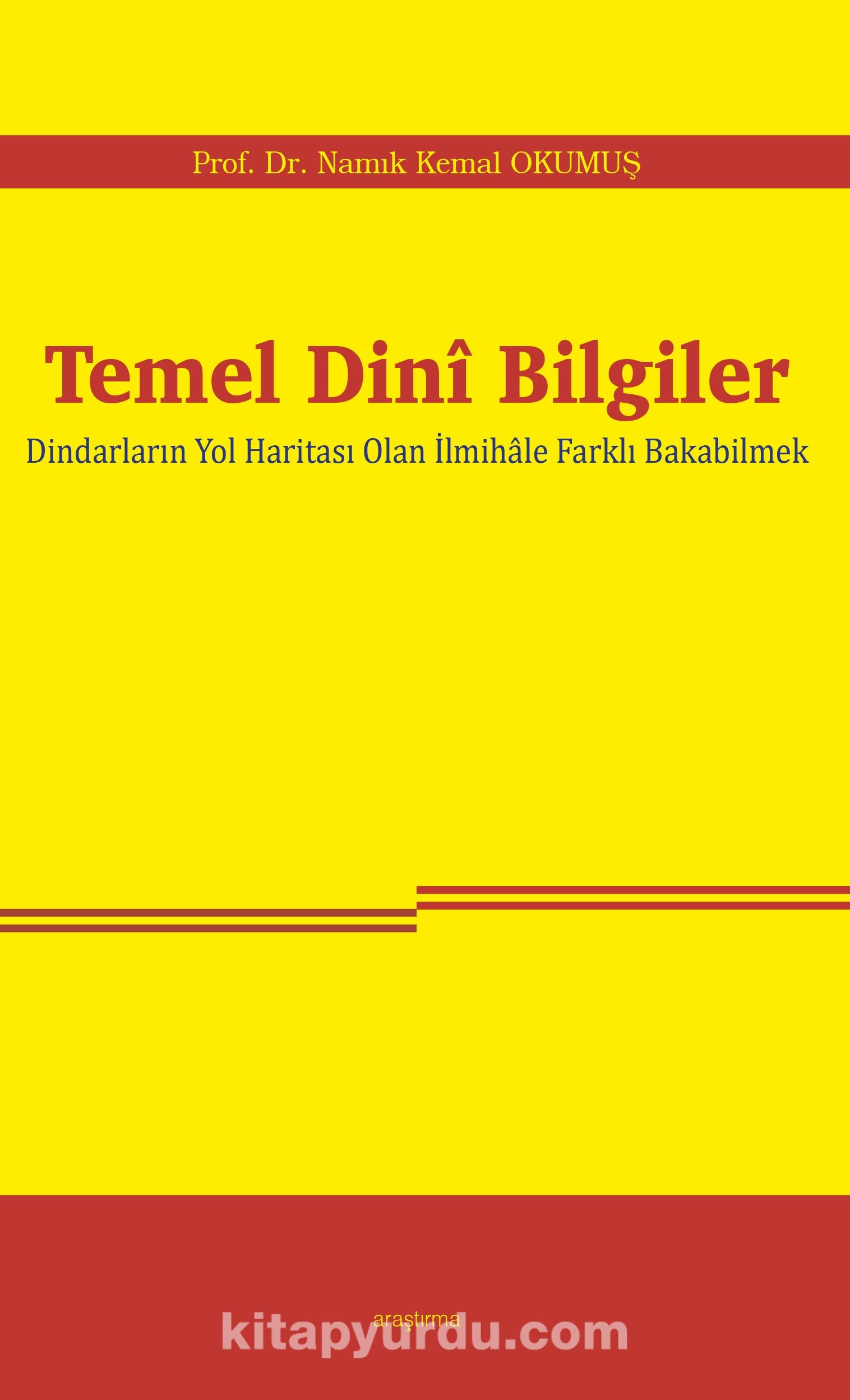 Temel Dinî Bilgiler & Dindarların Yol Haritası Olan İlmihale Farklı Bakabilmek