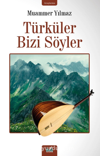 Türküler Bizi Söyler