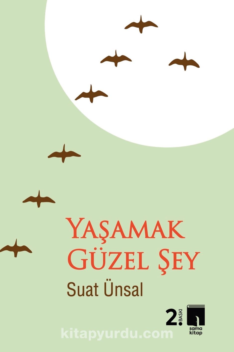 Yaşamak Güzel Şey