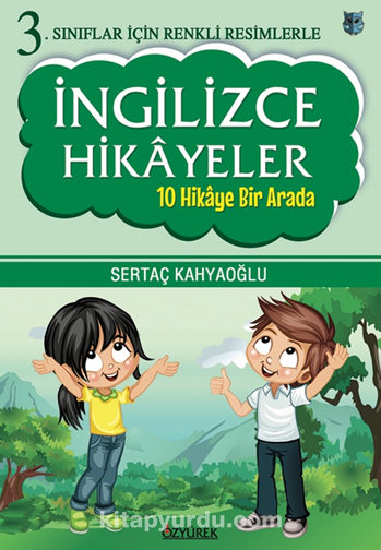 3. Sınıflar İçin Renkli Resimlerle  İngilizce Hikayeler (10 Hikaye Bir Arada)