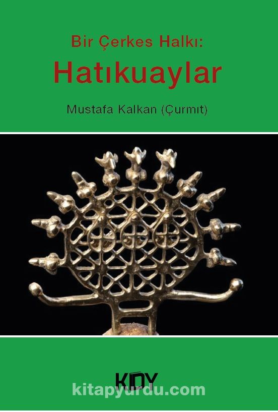 Bir Çerkes Halkı: Hatıkuaylar