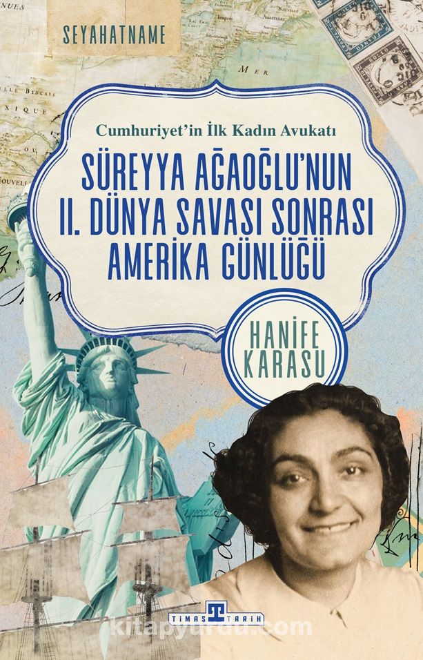 Cumhuriyet'in İlk Kadın Avukatı & Süreyya Ağaoğlu'nun II. Dünya Savaşı Sonrası Amerika Seyahati