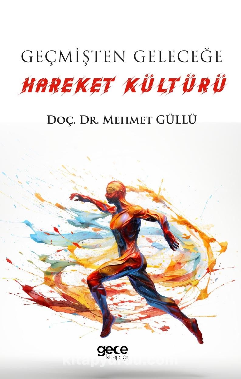 Geçmişten Geleceğe Hareket Kültürü