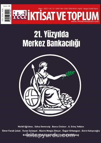 İktisat ve Toplum Dergisi 144. Sayı: 21. Yüzyılda Merkez Bankacılığı