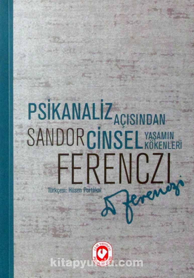 Psikanaliz Açısından Cinsel Yaşamın Kökenleri