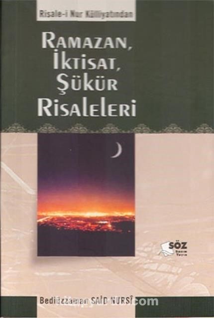 Risale-i Nur Külliyatindan Ramazan, İktisat, Şükür Risaleleri