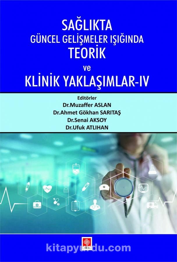 Sağlıkta Güncel Gelişmeler Işığında Teorik ve Klinik Yaklaşımlar 4