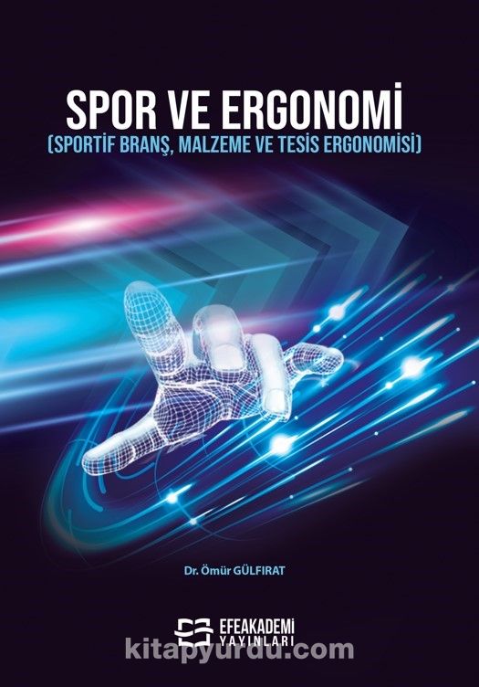 Spor ve Ergonomi (Sportif Branş, Malzeme Ve Tesis Ergonomisi)