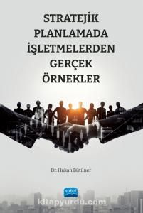 Stratejik Planlamada İşletmelerden Gerçek Örnekler