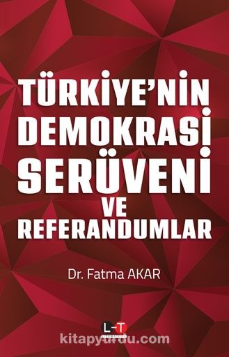 Türkiye’nin Demokrasi Serüveni ve Referandumlar